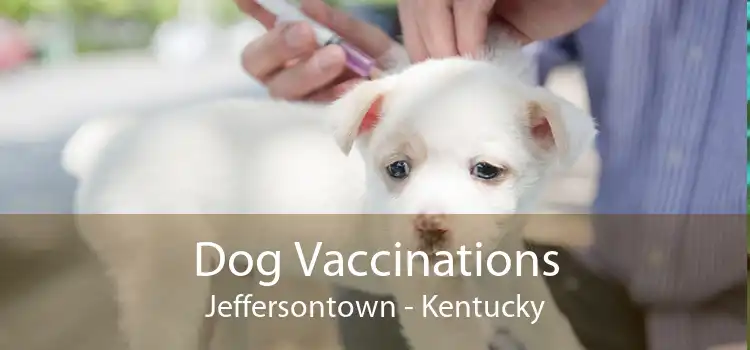 Dog Vaccinations Jeffersontown - Kentucky