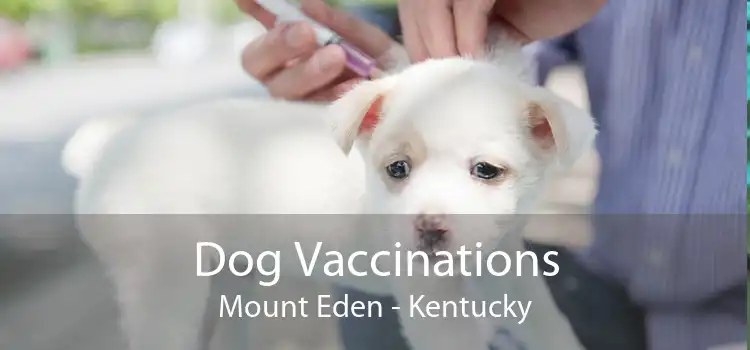 Dog Vaccinations Mount Eden - Kentucky